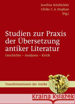 Studien zur Praxis der Übersetzung antiker Literatur No Contributor 9783110426496 De Gruyter (JL)