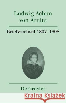 Briefwechsel IV (1807-1808) Heinz Hartl 9783110531206 de Gruyter