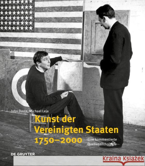 Amerikanische Kunst 1760-2000: Eine Kommentierte Quellenanthologie Davis, John 9783110612462 De Gruyter
