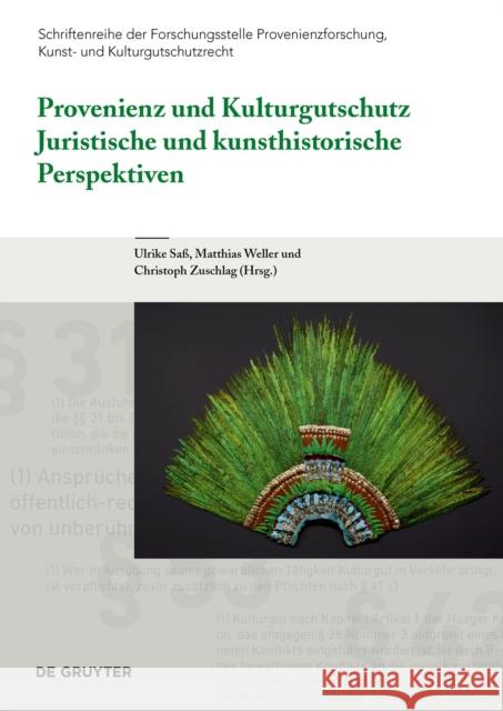 Provenienz Und Kulturgutschutz: Juristische Und Kunsthistorische Perspektiven  9783110662825 de Gruyter