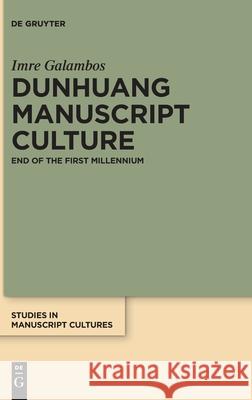 Dunhuang Manuscript Culture Galambos, Imre 9783110723496 de Gruyter