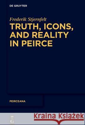 Sheets, Diagrams, and Realism in Peirce Stjernfelt, Frederik 9783110793581