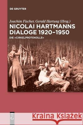Nicolai Hartmanns Dialoge 1920-1950 Joachim Fischer, Gerald Hartung, No Contributor 9783110996692
