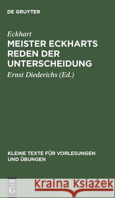 Meister Eckharts Reden der Unterscheidung Eckhart, Eugen Diederichs 9783111000848