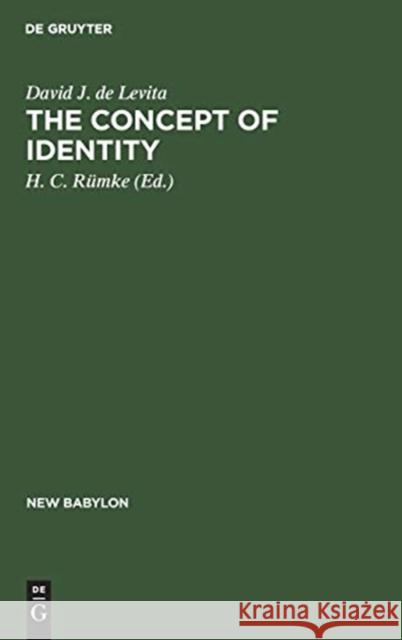 The Concept of Identity David J. Levita H. C. R 9783111164373 Walter de Gruyter