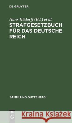 Strafgesetzbuch für das Deutsche Reich Rüdorff, Hans 9783111164571 Walter de Gruyter