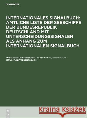 1931/II. Funkverkehrsbuch: (F.V.B.) Deutschland / Bun 9783111249407 De Gruyter
