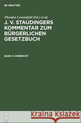 Erbrecht Theodor Lowenfeld, Erwin Riezler, No Contributor 9783112346730