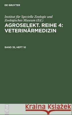 Agroselekt. Reihe 4: Veterinärmedizin No Contributor 9783112569757