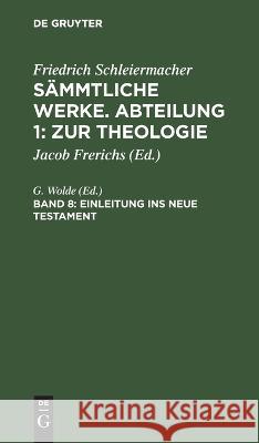 Einleitung Ins Neue Testament Friedrich Lücke, G Wolde, No Contributor 9783112630396 De Gruyter