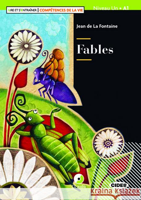 Fables, m. Audio-CD : Compétences de la vie. Französische Lektüre. Niveau A1. Mit Audio-App La Fontaine, Jean 9783125002678 Klett Sprachen