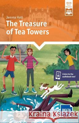 The Treasure of Tea Towers: Reader with audio and digital extras Jemma Hatt 9783125011458