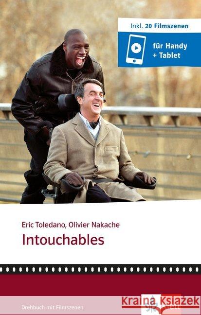 Intouchables : Drehbuch mit Filmszenen. Niveau B1-B2. Inkl. 20 Filmszenen für Handy und Tablet Toledano, Eric; Nakache, Olivier 9783125984561 Klett Sprachen
