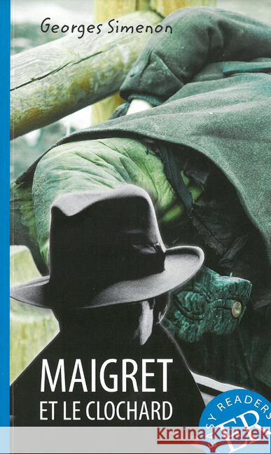 Maigret et le clochard : Französische Lektüre für das 1., 2. und 3. Lernjahr. Niveau A1-A2 Simenon, Georges 9783125993136