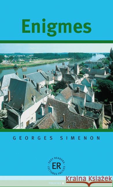 Enigmes : Text in Französisch. Lektüre mit Annotationen für das 1., 2., 3. Lernjahr. Série B: A2 Simenon, Georges 9783125993327