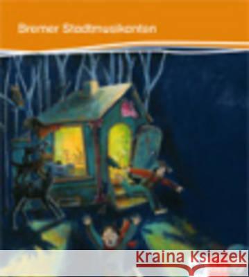 Die Bremer Stadtmusikanten : Niveau A1/A2 Baake, Heike   9783126749039 Klett