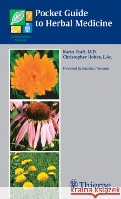 Pocket Guide to Herbal Medicine Karin Kraft Christopher Hobbs  9783131269911
