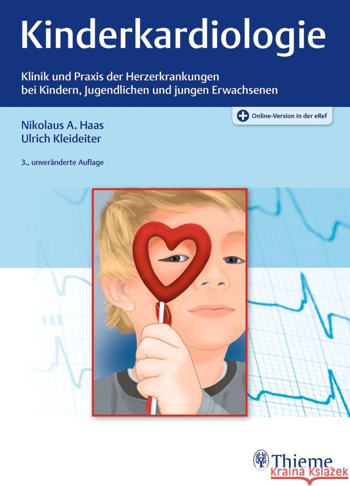 Kinderkardiologie Haas, Nikolaus A., Kleideiter, Ulrich 9783132443600 Thieme, Stuttgart