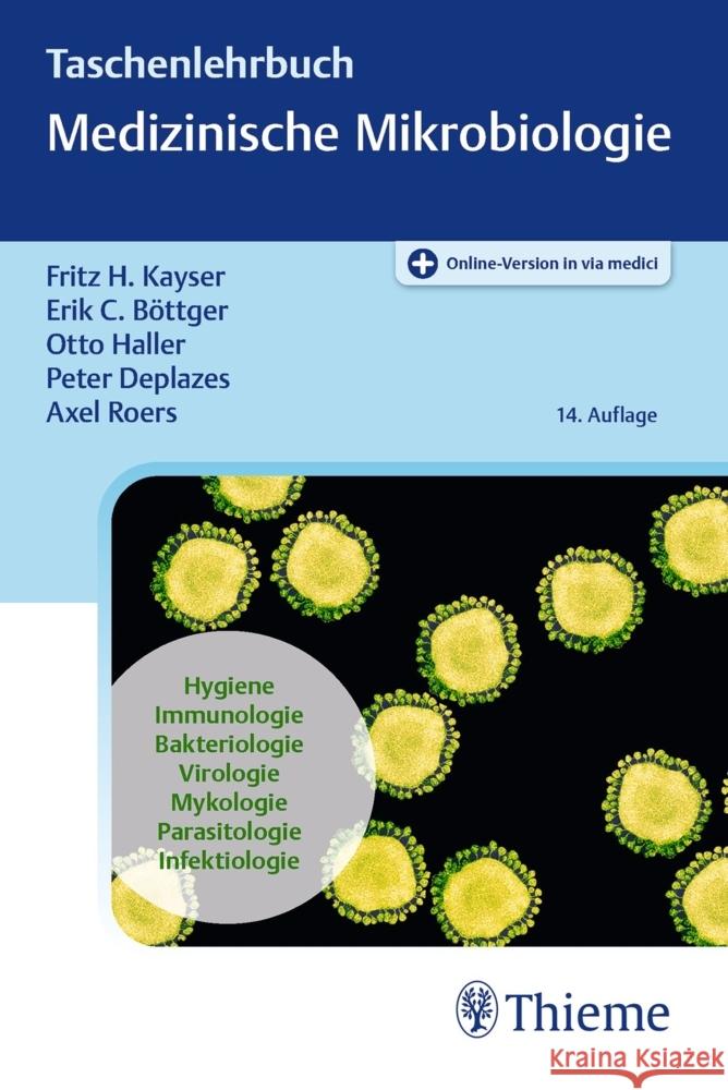 Taschenlehrbuch Medizinische Mikrobiologie Kayser, Fritz H., Böttger, Erik Christian, Haller, Otto 9783132447936