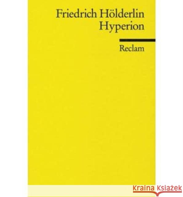 Hyperion oder Der Eremit in Griechenland : Nachwort v. Michael Knaupp Hölderlin, Friedrich   9783150005590 Reclam, Ditzingen