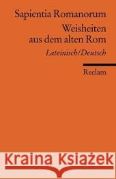 Sapientia Romanorum. Weisheiten aus dem alten Rom : Lateinisch / Deutsch Fajen, Fritz    9783150185582 Reclam, Ditzingen