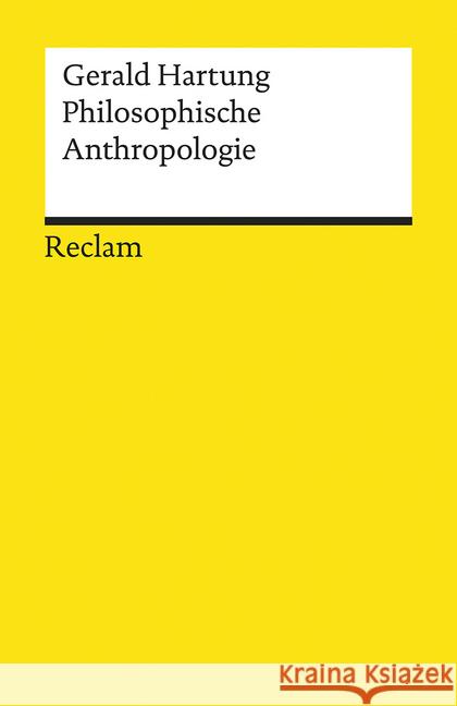 Philosophische Anthropologie Hartung, Gerald 9783150195529