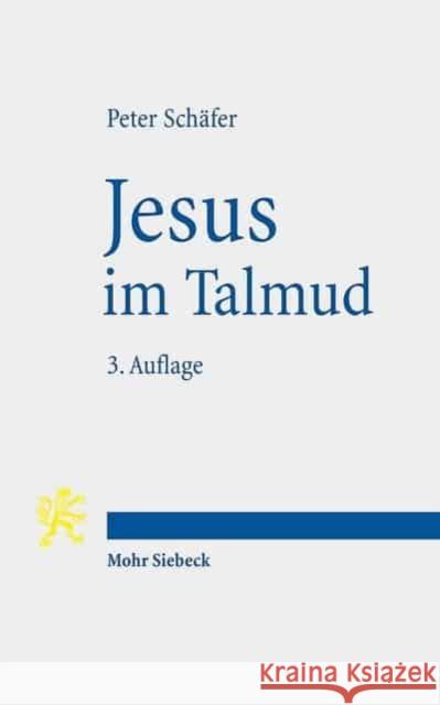 Jesus Im Talmud Schafer, Peter 9783161555312