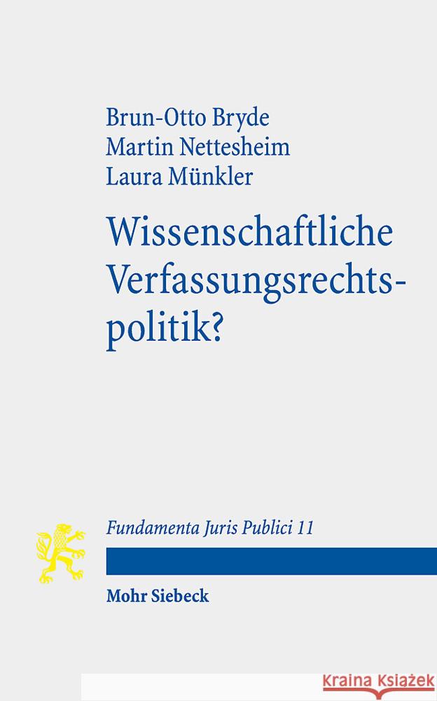 Wissenschaftliche Verfassungsrechtspolitik? Bryde, Brun-Otto, Nettesheim, Martin, Münkler, Laura 9783161626845