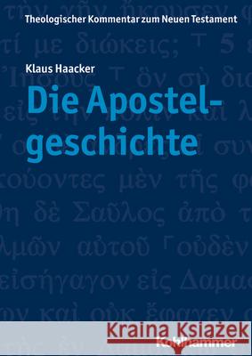 Die Apostelgeschichte Klaus Haacker 9783170269903 Kohlhammer