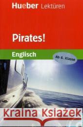 Pirates!, m. Audio-CD : Text in Englisch. Ab 6. Klasse Francis, Pauline   9783190829767