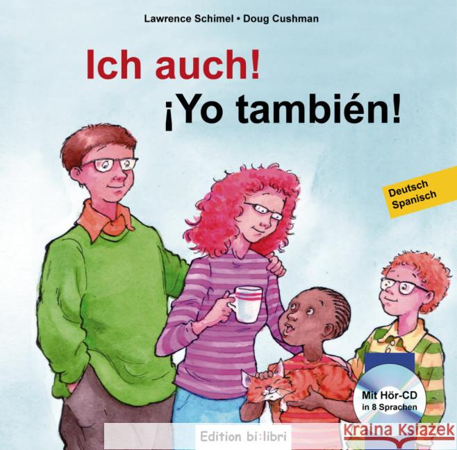 Ich auch!, Deutsch-Spanisch. Yo también!, m. Audio-CD Schimel, Lawrence; Cushman, Doug 9783198595954 Edition bi:libri