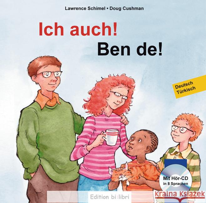 Ich auch!, Deutsch-Türkisch. Ben de!, m. Audio-CD Schimel, Lawrence; Cushman, Doug 9783198695951 Edition bi:libri