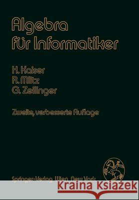 Algebra Für Informatiker Kaiser, H. 9783211818916 Springer