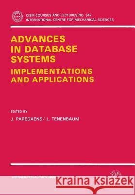 Advances in Database Systems: Implementations and Applications Paredaens, J. 9783211826140