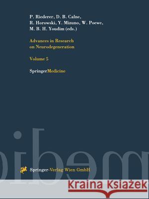 Advances in Research on Neurodegeneration: Volume 5 Riederer, P. 9783211828984