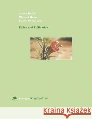 Pollen and Pollination A. Dafni M. Hesse E. Pacini 9783211835142 Springer Vienna