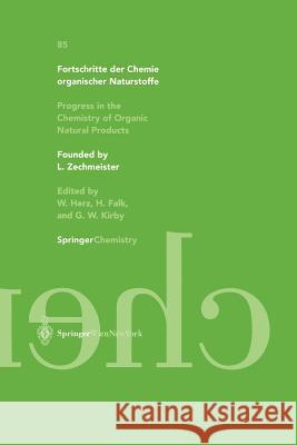 Fortschritte Der Chemie Organischer Naturstoffe / Progress in the Chemistry of Organic Natural Products 85 Chakraborty, D. P. 9783211837832 Springer