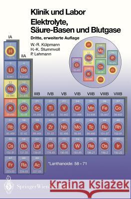 Klinik Und Labor Elektrolyke, Säure-Basen Und Blutgase: Klinik Und Labor Külpmann, Wolf-Rüdiger 9783211838402 Springer