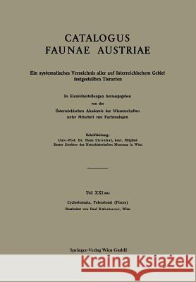 Cyclostomata, Teleostomi (Pisces) Paul Kahsbauer 9783211862797 Springer