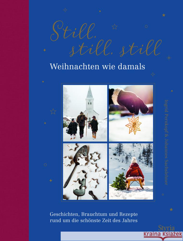 Still, still, still Sachslehner, Johannes, Pernkopf, Ingrid 9783222136832 Styria