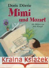 Mimi und Mozart Dörrie, Doris Kaergel, Julia  9783257011173 Diogenes