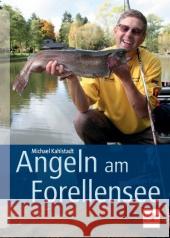 Angeln am Forellensee Kahlstadt, Michael 9783275019502 Müller Rüschlikon
