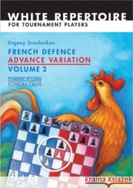 French Defence Advance Variation: Volume 2 -- Master Course Evgeny Sveshnikov, Anatoly Karpov 9783283005245