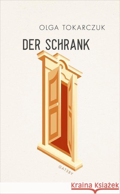 Der Schrank : Erzählungen Tokarczuk, Olga 9783311210146