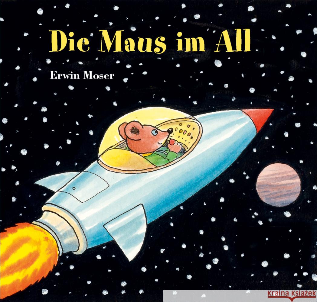 Die Maus im All Moser, Erwin 9783314106453
