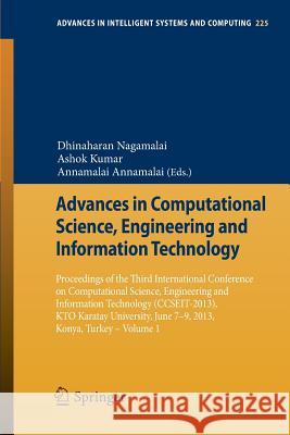 Advances in Computational Science, Engineering and Information Technology: Proceedings of the Third International Conference on Computational Science, Nagamalai, Dhinaharan 9783319009506 Springer
