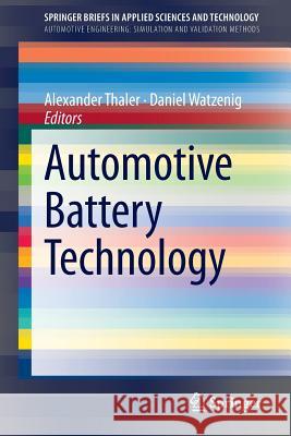 Automotive Battery Technology Alexander Thaler Daniel Watzenig 9783319025223