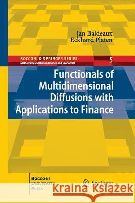 Functionals of Multidimensional Diffusions with Applications to Finance Jan Baldeaux Eckhard Platen 9783319033341
