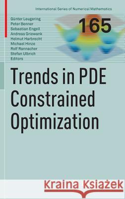 Trends in Pde Constrained Optimization Leugering, Günter 9783319050829 Birkhauser