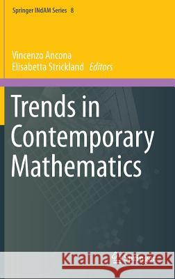 Trends in Contemporary Mathematics Vincenzo Ancona Elisabetta Strickland 9783319052533 Springer
